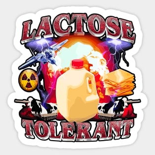 Lactose Tolerant Funny Meme Design Sticker